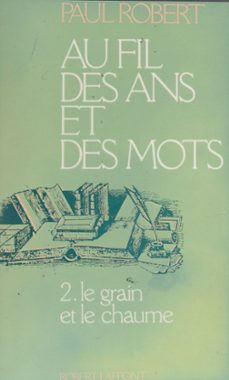 au fil des ans et des mots (2) (ebook)-paul robert-9782221184905