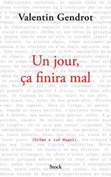un jour, ça finira mal (ebook)-valentin gendrot-9782234097605