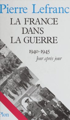 la france dans la guerre (ebook)-pierre lefranc-christian bachelier-9782259238205