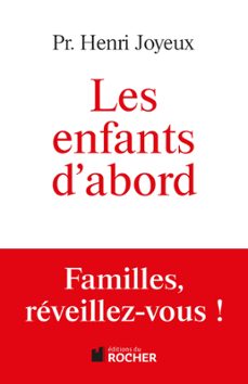 les enfants d'abord (ebook)-henri joyeux-9782268000305