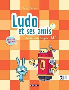 ludo et ses amis 1: methode de français: a1.1-corinne marchois-9782278112005