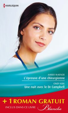 Imagen Principal de L'épreuve d'une chirurgienne - Une nuit avec le Dr Campbell - Le sacrifice du bonheur