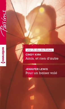 amis, et rien d'autre - pour un baiser vole (ebook)-cindy kirk-jennifer lewis-9782280337205