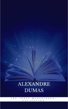 the three musketeers: collection (ebook)-alexandre dumas-9782291074205