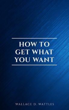 how to get what you want (ebook)-9782291075905