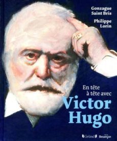victor hugo-gonzague saint bris-9782324002205