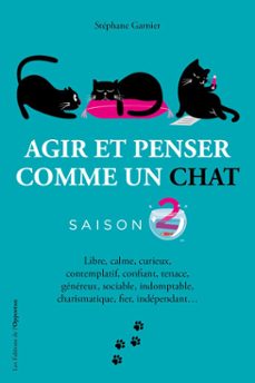 agir et penser comme un chat - saison 2 (ebook)-stephane garnier-9782360756605