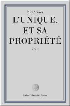l'unique et sa propriete (ebook)-max stirner-9782367530505
