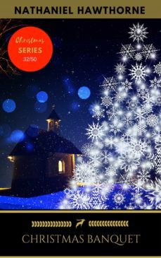 christmas banquet (ebook)-nathaniel hawthorne-9782377937905