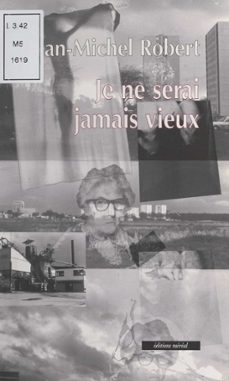 je ne serai jamais vieux (ebook)-jean michel robert-9782402178105