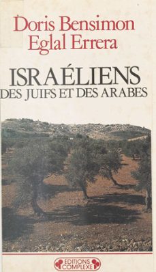 israeliens, des juifs et des arabes (ebook)-doris bensimon-eglal errera-9782402365505
