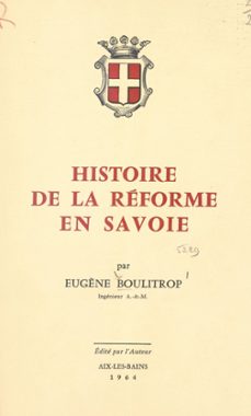 histoire de la reforme en savoie (ebook)-eugène boulitrop-9782402537605