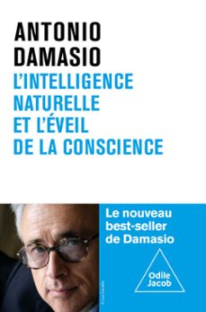 l' intelligence naturelle et l'eveil de la conscience (ebook)-antonio r. damasio-9782415011505