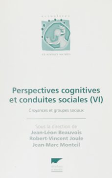 perspectives cognitives et conduites sociales (6) (ebook)-jean leon beauvois-robert vincent joule-9782603023105