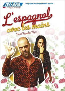 l espagnol avec les mains. una guia de 112 paginas-9782700506105