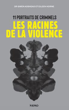 les racines de la violence (ebook)-dr gwen adshead-eileen horne-9782702169605