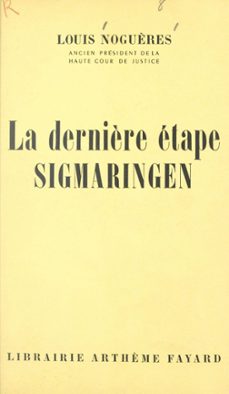 la dernière etape, sigmaringen (ebook)-louis noguères-9782706247705