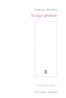 le juge pénitent-marcel detiège-9782710368205