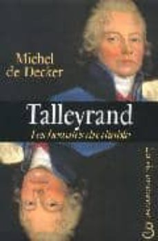 talleyrand : les beautes du diable-michel de decker-9782714438805