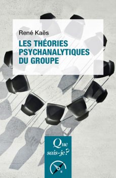 les theories psychanalytiques du groupe (ebook)-rene kaes-9782715406605