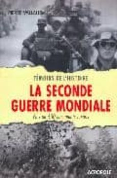 la seconde guerre mondiale: plus de 500 documents inedits-pierre vallaud-9782735702305
