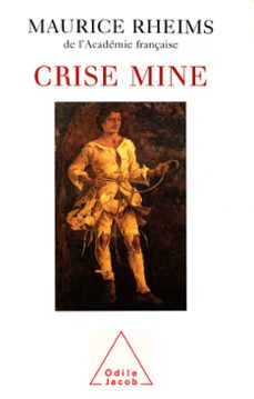crise mine (ebook)-maurice rheims-9782738137005