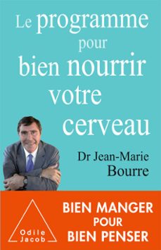 le programme pour bien nourrir votre cerveau-jean-marie bourre-9782738148605