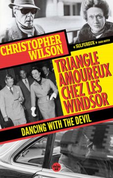 triangle amoureux chez les windsor - dancing withthe devil (ebook)-christopher wilson-9782749172705