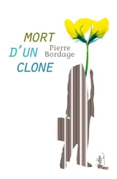 mort d'un clone (ebook)-pierre bordage-9782846264105