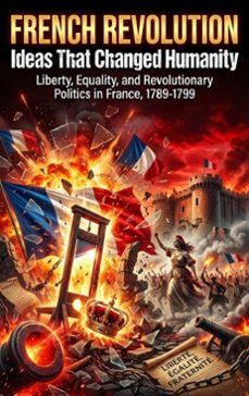 french revolution: ideas that changed humanity (ebook)-mae collinsworth-9783565250905