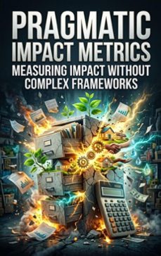 pragmatic impact metrics (ebook)-elena brooks-9783565364305