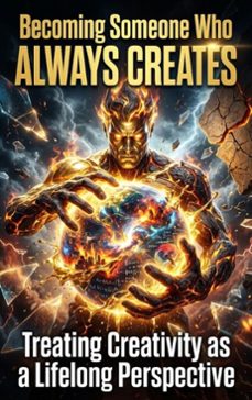 becoming someone who always creates (ebook)-adrian wells-9783565391905