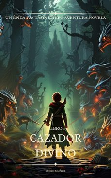 cazador divino (libro 13) (ebook)-diego muñoz-9783689838805