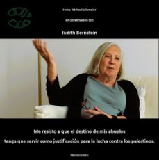 judith bernstein - me resisto a que el destino de mis abuelos tenga que servir como justificacion para la lucha contra los palestinos. (ebook)-heinz michael vilsmeier (es)-9783759824905