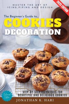 the beginner's guide to cookie decoration: (ebook)-jonathan k. hari-9783819745805