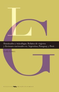 iluminados y transfugas (ebook)-leila gomez-9783954871605