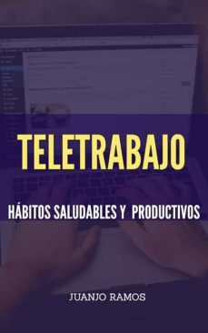 teletrabajo. habitos saludables y productivos (ebook)-juanjo ramos-9783966332705