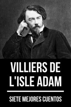 7 mejores cuentos de villiers de l'isle adam (ebook)-august nemo-9783968588605