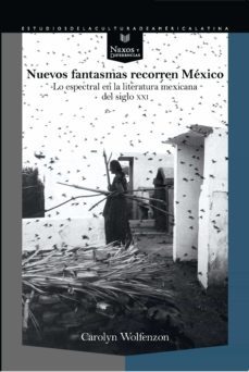 nuevos fantasmas recorren mexico (ebook)-carolyn wolfenzon-9783968690605