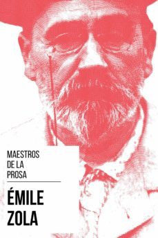 maestros de la prosa - émile zola-mile zola-august nemo-9783969447505
