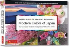 japanese color harmony dictionary: modern colors of japan the complete guide for designers and graphic artists (over 3,300-9784805316405