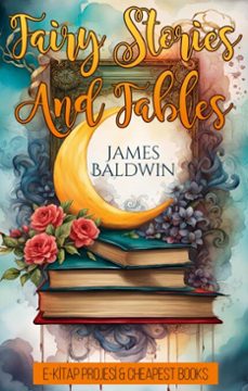 fairy stories and fables (ebook)-james baldwin-james baldwin-arthur rackham-9786059496605