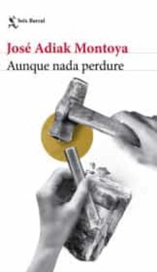 aunque nada perdure-9786070767005