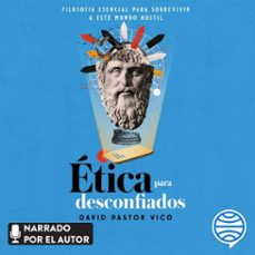 etica para desconfiados (audiolibro)-david pastor vico-9786070781605