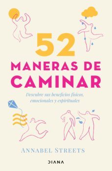 52 maneras de caminar (edicion mexicana) (ebook)-annabel streets-9786070794605