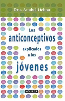 anticonceptivos explicados para jovenes (ebook)-anabel ochoa-9786071111005