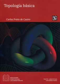 topologia basica (2ª ed.)-carlos prieto de castro-9786071613905