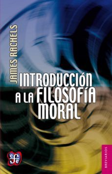 introducción a la filosofía moral (ebook)-james rachels-9786071620705