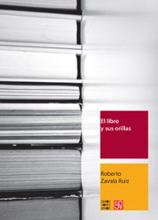 el libro y sus orillas (ebook)-roberto zavala ruiz-9786071647405