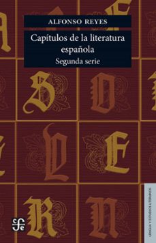 capitulos de literatura española (ebook)-alfonso reyes-9786071657305